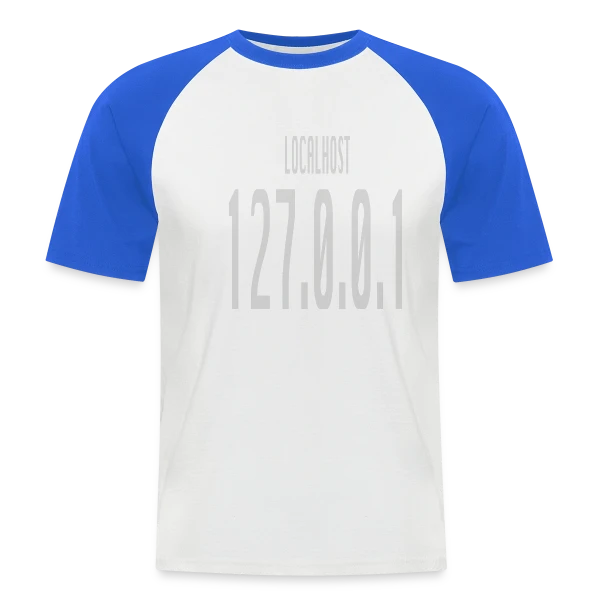 Localhost 127.0.0.1 - No Place Like Home pour Geek sur T-shirt baseball manches courtes Homme
