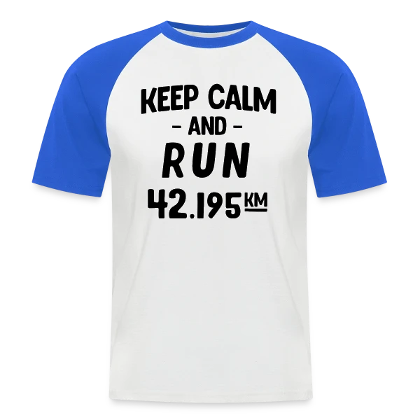 Keep Calm and Run : Motivation Course à Pied sur T-shirt baseball manches courtes Homme
