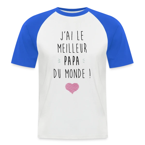J'ai le Meilleur Papa du Monde - Déclaration d'Amour sur T-shirt baseball manches courtes Homme