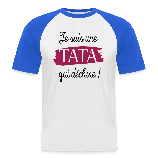 'Tata qui Déchire' - Le Cadeau Idéal pour une Super Tata sur T-shirt baseball manches courtes Homme