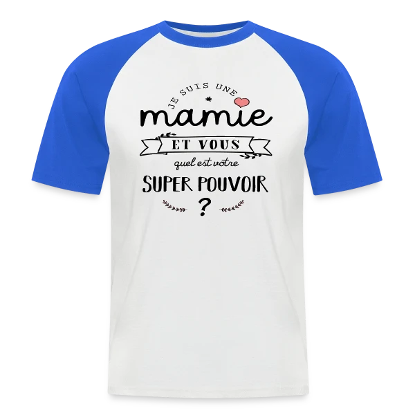 Mamie : Mon Super Pouvoir sur T-shirt baseball manches courtes Homme