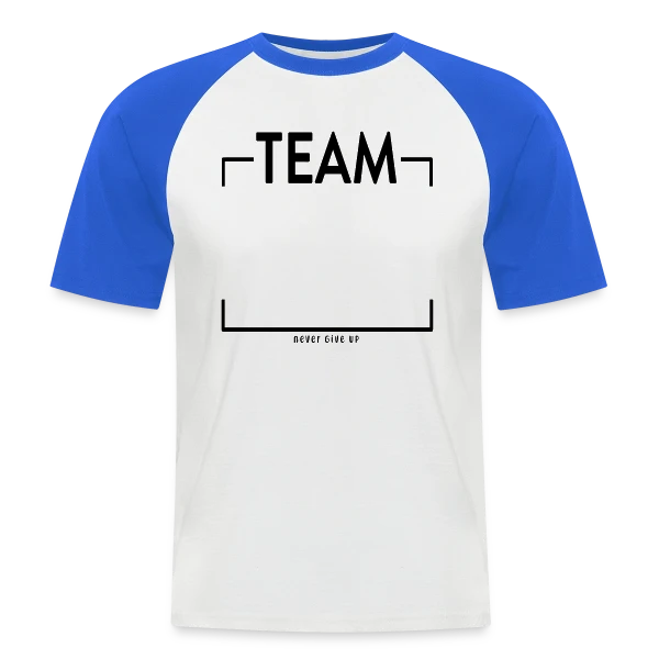 Personnalisé 'Never Give Up' - Votre Équipe au Sommet sur T-shirt baseball manches courtes Homme
