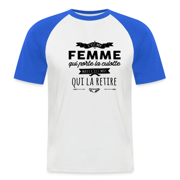 'C'est moi qui la retire' - Humour de Couple sur T-shirt baseball manches courtes Homme