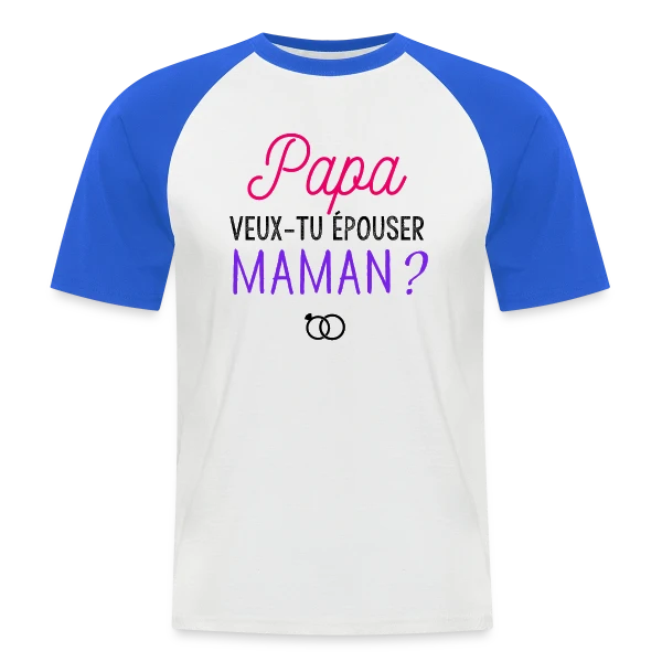 Veux-tu Épouser Maman, Papa ? sur T-shirt baseball manches courtes Homme