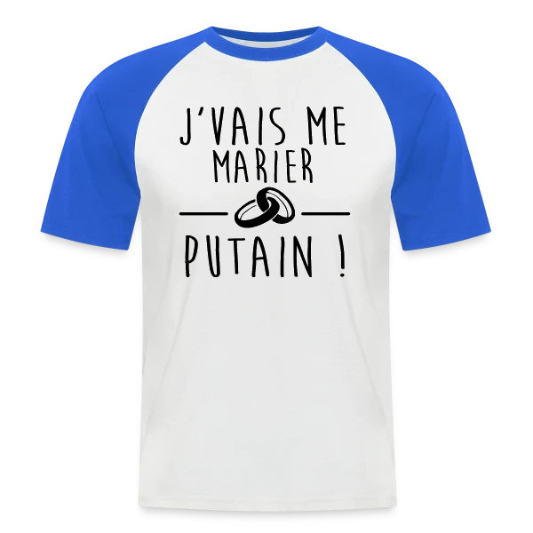 EVG/EVJF : Je me marie, Bordel ! sur T-shirt baseball manches courtes Homme