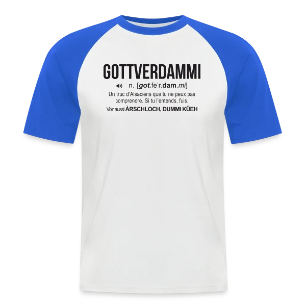 Gottverdammi Définition Alsace sur T-shirt baseball manches courtes Homme