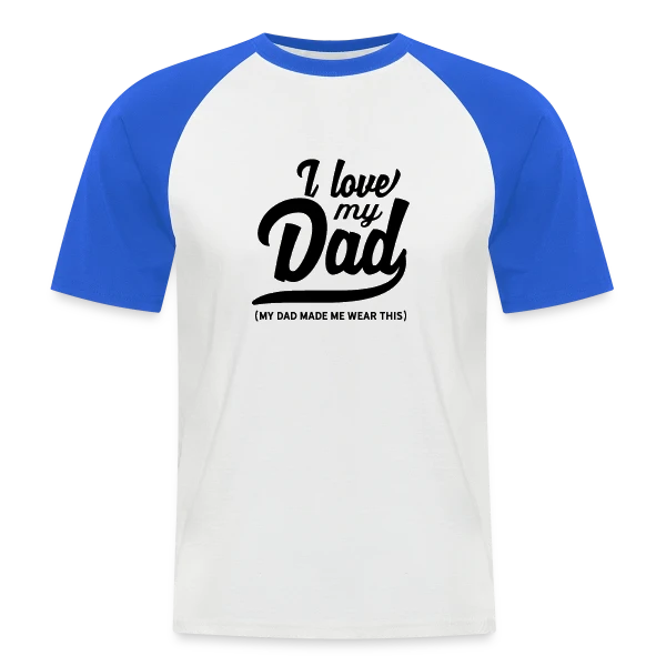 Fête des Pères Originale - Amour pour l'Homme de votre Vie sur T-shirt baseball manches courtes Homme