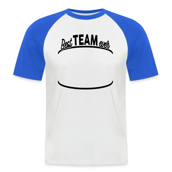Personnalisable Best Team Ever - Votre Équipe sur T-shirt baseball manches courtes Homme