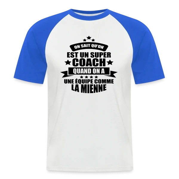 Humour Coach : Fier d'être un Super Coach sur T-shirt baseball manches courtes Homme