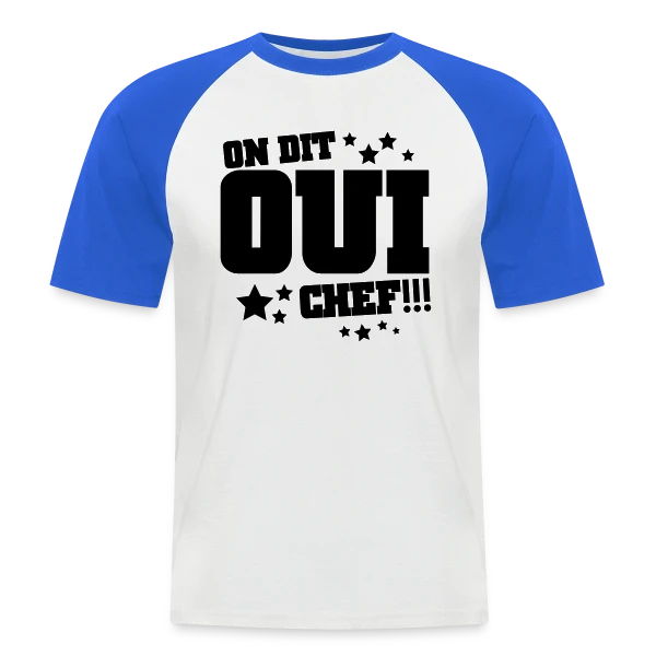 Oui Chef ! Humour Hiérarchie de Bureau sur T-shirt baseball manches courtes Homme