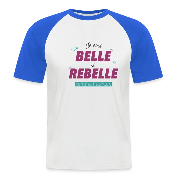 "Belle et Rebelle comme Maman" sur T-shirt baseball manches courtes Homme