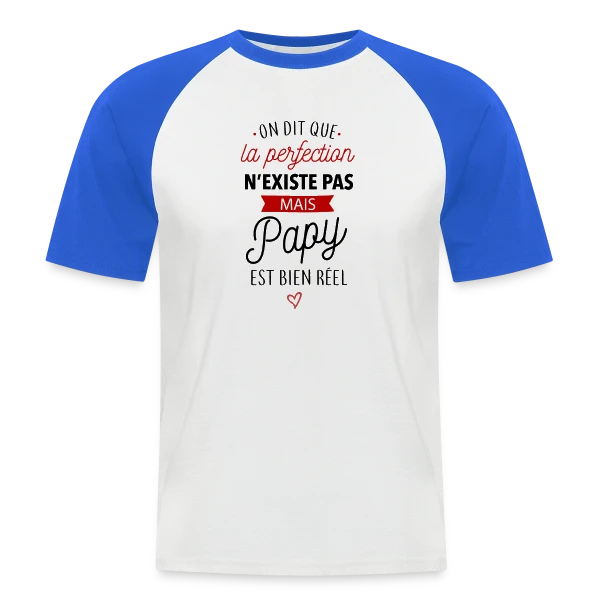 Papy Parfait : La Perfection Faite Homme sur T-shirt baseball manches courtes Homme