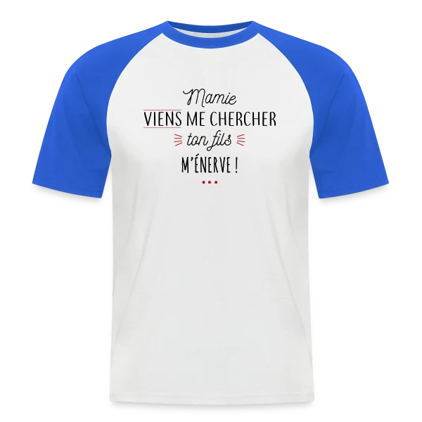 Humour : Mamie, Ton Fils M'Énerve ! sur T-shirt baseball manches courtes Homme