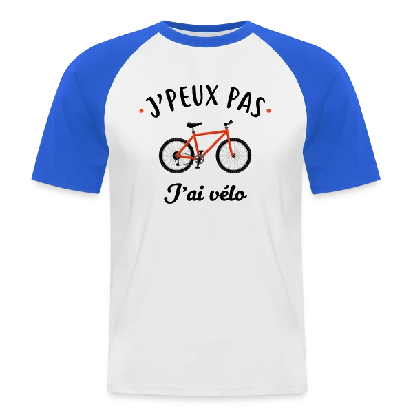 J'peux Pas J'ai Vélo sur T-shirt baseball manches courtes Homme