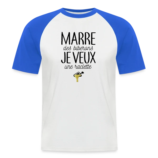 Bébé Gourmand : Marre des Biberons, Je Veux une Raclette ! sur T-shirt baseball manches courtes Homme