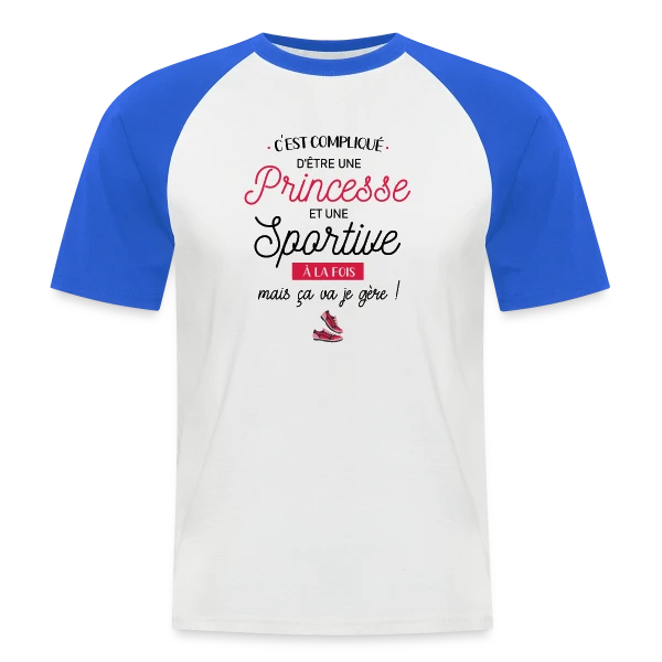 Princesse Sportive : Je Gère ! sur T-shirt baseball manches courtes Homme