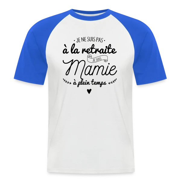 Mamie : À Plein Temps ! sur T-shirt baseball manches courtes Homme