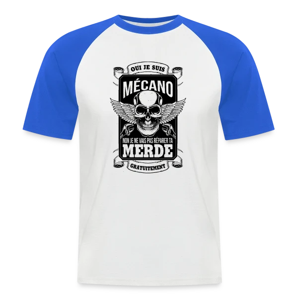 Oui Je suis Mécano, je ne vais pas Réparer ta Merde Gratuitement - Humour Garagiste sur T-shirt baseball manches courtes Homme