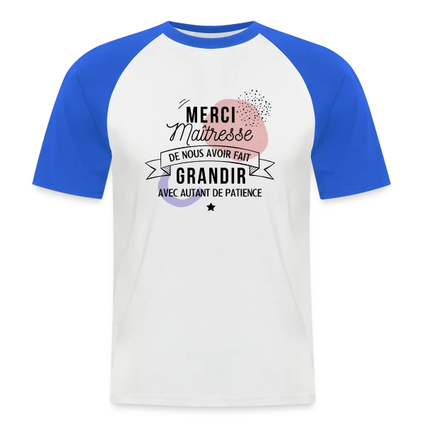 Maîtresse en Or : Merci pour tout ! sur T-shirt baseball manches courtes Homme