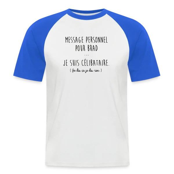 Humour "Je Suis Célibataire" sur T-shirt baseball manches courtes Homme