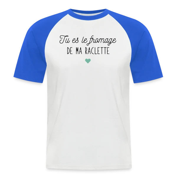 Tu es le Fromage de ma Raclette : Déclaration Gourmande sur T-shirt baseball manches courtes Homme