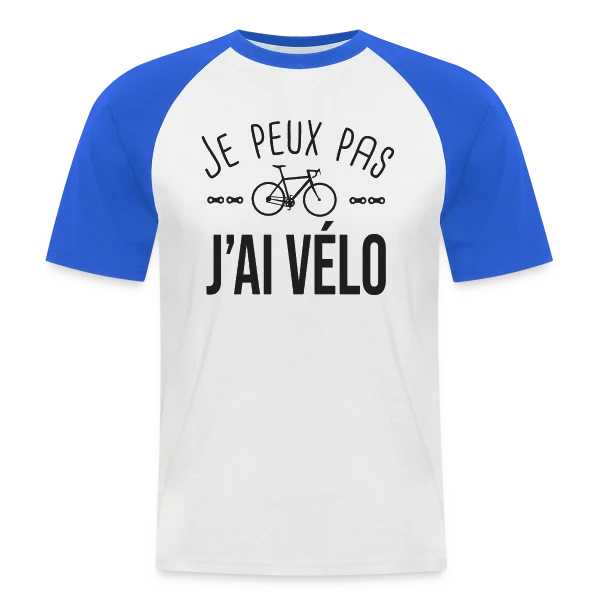Je Peux Pas J'ai Vélo - Humour Cycliste sur T-shirt baseball manches courtes Homme