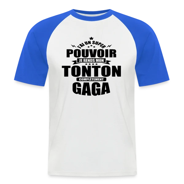 Humour Tonton : Je Rends Mon Tonton Gaga sur T-shirt baseball manches courtes Homme