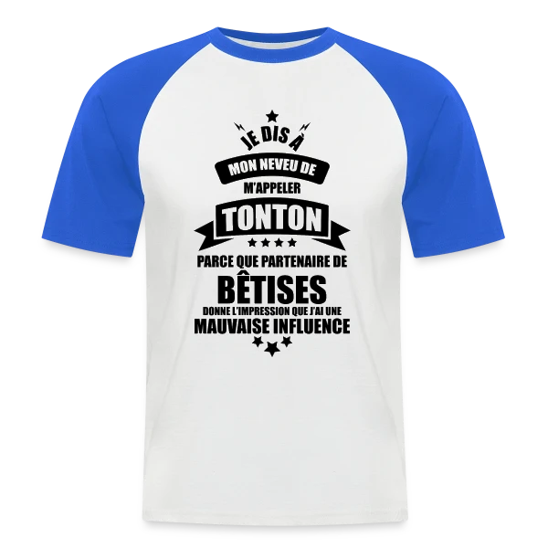 Super Tonton : Le Partenaire de Bêtises Idéal et Complice sur T-shirt baseball manches courtes Homme