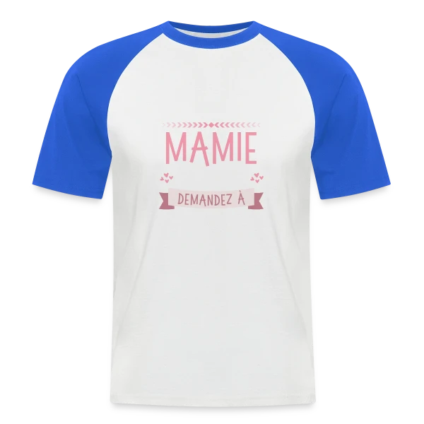 Mamie Qui Déchire : Demandez aux [Prénoms Personnalisés] sur T-shirt baseball manches courtes Homme
