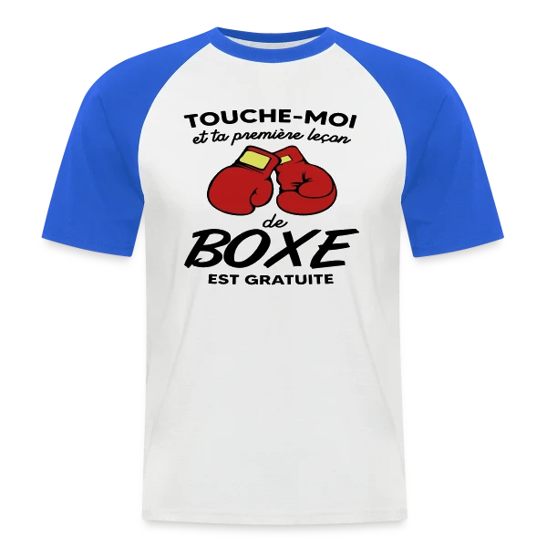 Touche-Moi et Ta Leçon de Boxe Est Gratuite ! Humour sur T-shirt baseball manches courtes Homme