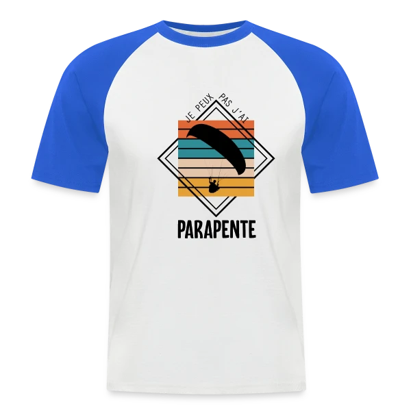 Humour : Je Peux Pas J'ai Parapente sur T-shirt baseball manches courtes Homme