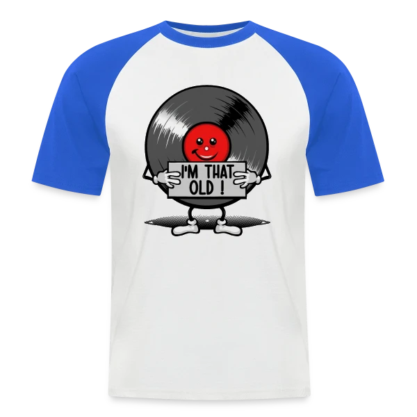 Vintage 33 tours : Vieux comme un Vinyle sur T-shirt baseball manches courtes Homme