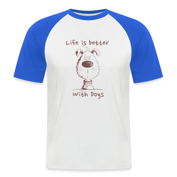 Life Is Better With Dogs - Chien cartoon monochrome sur T-shirt baseball manches courtes Homme