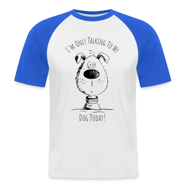 Je ne parle qu'à mon chien - T-shirt humour canin sur T-shirt baseball manches courtes Homme