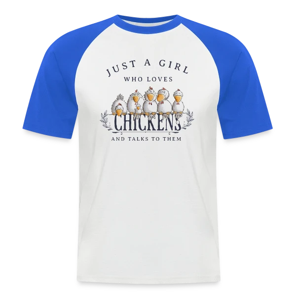 Just A Girl Who Loves Chickens - Folie poulailler sur T-shirt baseball manches courtes Homme