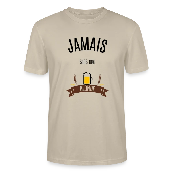 Maquette de T-shirt bio CRAFTER Stanley Stella Unisexe « Jamais Sans Ma Blonde : Déclaration Humoristique » à personnaliser