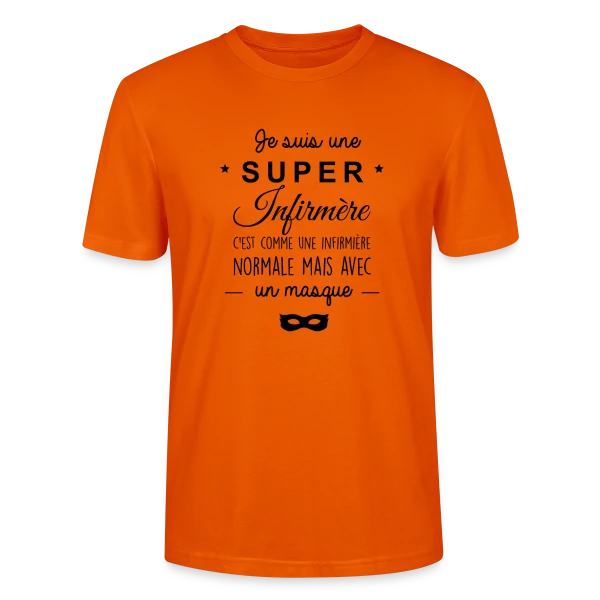 Super Infirmière : Ma Vocation, Ma Fierté sur T-shirt bio CRAFTER Stanley Stella Unisexe