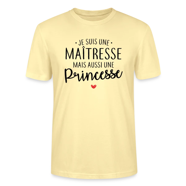 Maquette de T-shirt bio CRAFTER Stanley Stella Unisexe « Maîtresse, Mais Toujours Princesse ! » à personnaliser