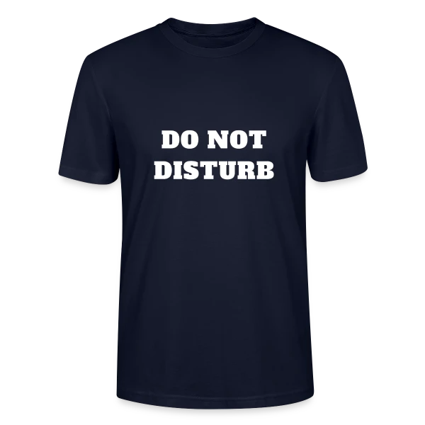 Maquette de T-shirt bio CRAFTER Stanley Stella Unisexe « Ne Pas Déranger Amusant » à personnaliser