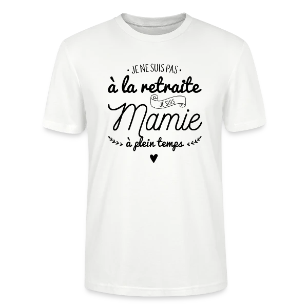 Maquette de T-shirt bio CRAFTER Stanley Stella Unisexe « Mamie : À Plein Temps ! » à personnaliser