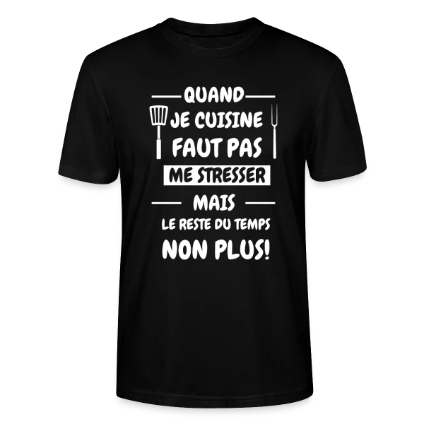 Maquette de T-shirt bio CRAFTER Stanley Stella Unisexe « De Cuisine Humour : Pas de Stress en Cuisine ! » à personnaliser