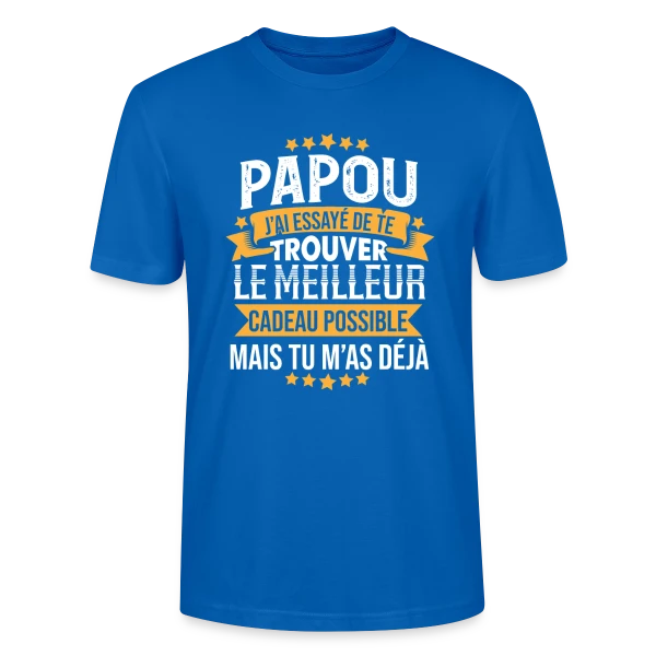 Maquette de T-shirt bio CRAFTER Stanley Stella Unisexe « Papou Humour - Tu m'as déjà comme cadeau » à personnaliser