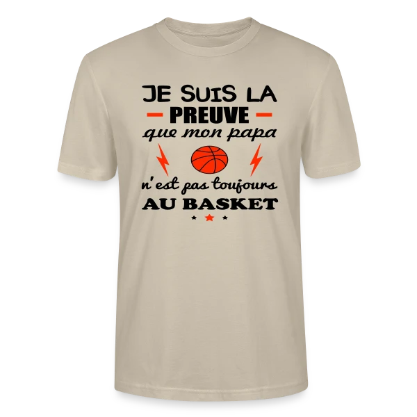 Maquette de T-shirt bio CRAFTER Stanley Stella Unisexe « La Preuve que Papa ne fait pas QUE du Basket » à personnaliser