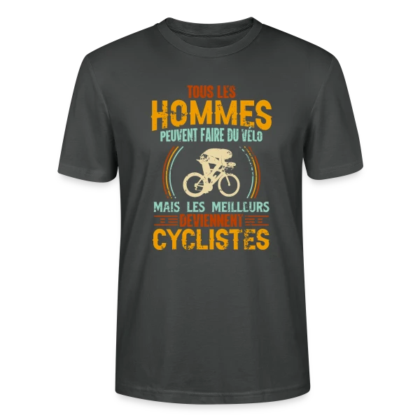 Maquette de T-shirt bio CRAFTER Stanley Stella Unisexe « Humour Cycliste - Les Meilleurs Sont Cyclistes » à personnaliser