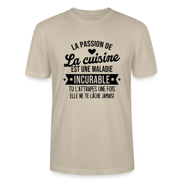 Maquette de T-shirt bio CRAFTER Stanley Stella Unisexe « Humour Cuisine : Une Maladie Incurable ! » à personnaliser