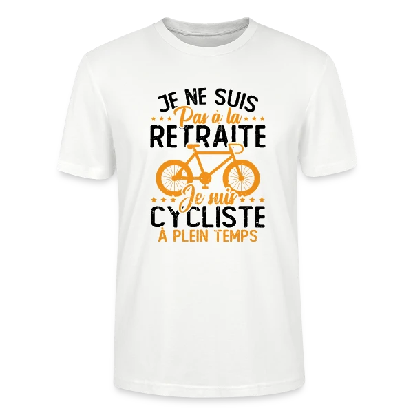 Maquette de T-shirt bio CRAFTER Stanley Stella Unisexe « Pas à la Retraite, Cycliste à Temps Plein » à personnaliser