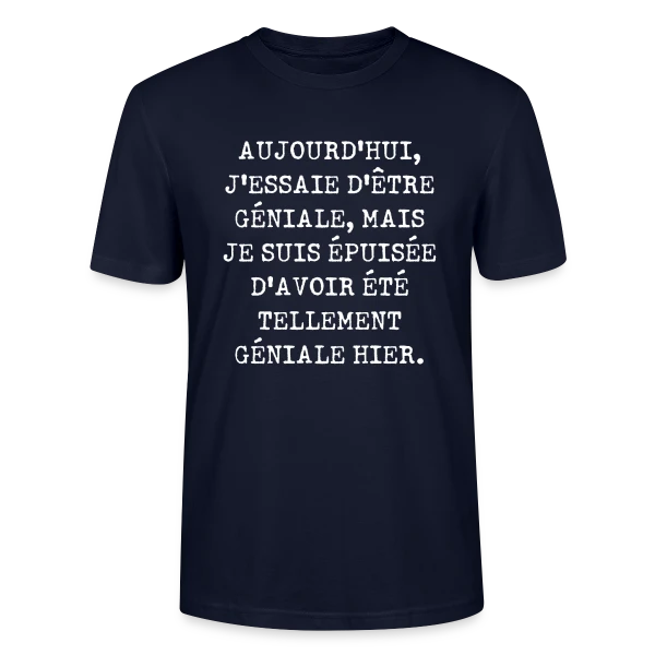 Maquette de T-shirt bio CRAFTER Stanley Stella Unisexe « Géniale Épuisée : Humour Féminin au Quotidien » à personnaliser