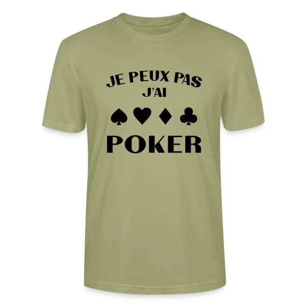 Maquette de T-shirt bio CRAFTER Stanley Stella Unisexe « Je Peux Pas, J'ai Poker ! » à personnaliser