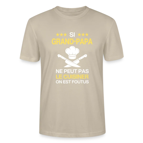 Maquette de T-shirt bio CRAFTER Stanley Stella Unisexe « Humour Grand-Papa Cuisinier - On est foutus ! » à personnaliser