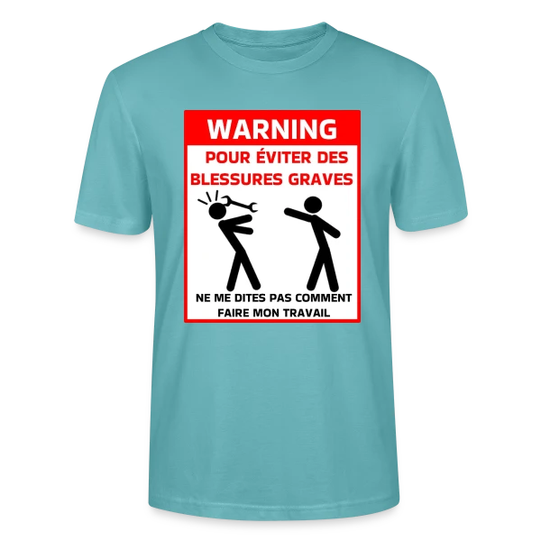 Maquette de T-shirt bio CRAFTER Stanley Stella Unisexe « Attention Ne Me Dites Pas Comment Travailler » à personnaliser